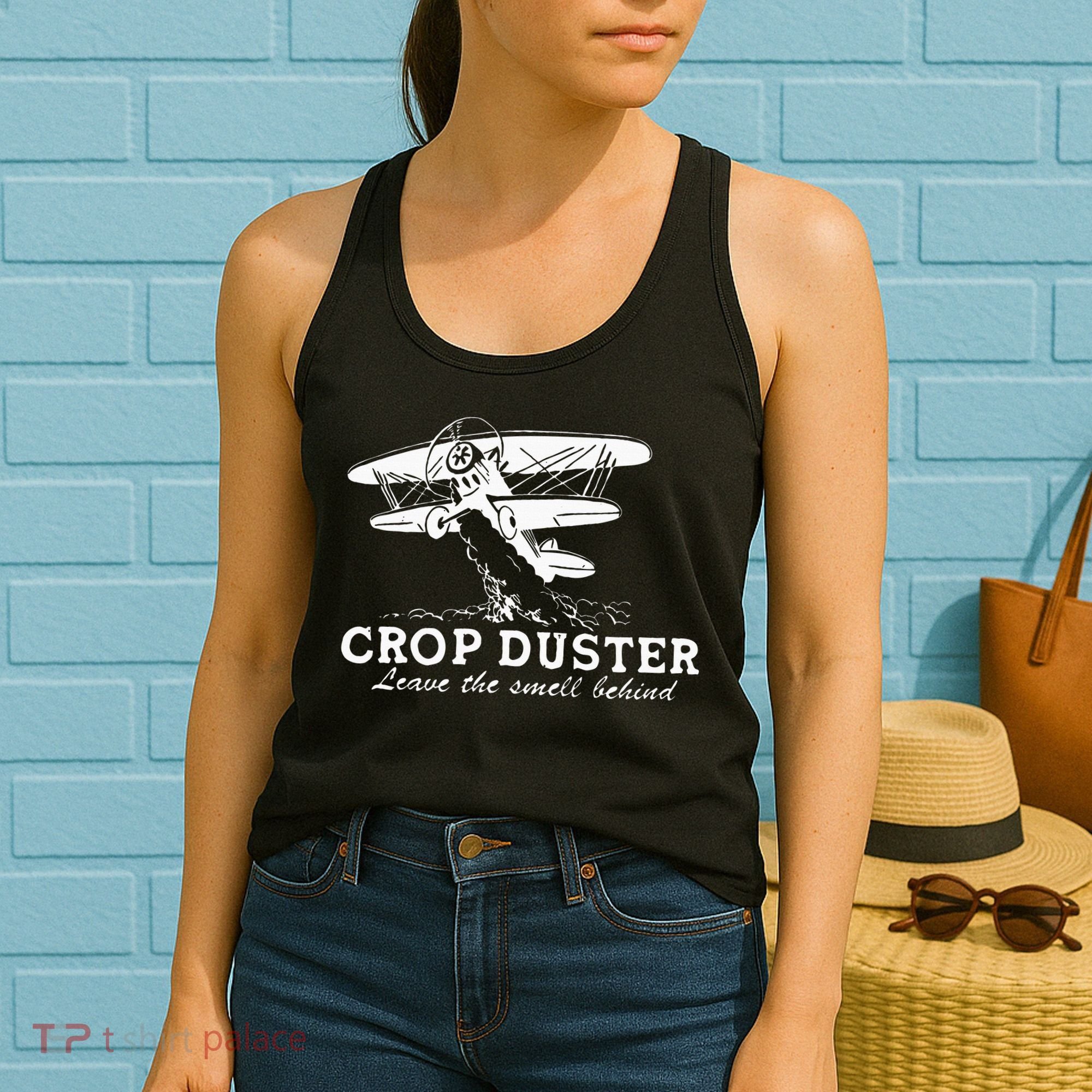 Crop Duster Leave The Smell Behind Plane Aerial Application Women's Tank Top