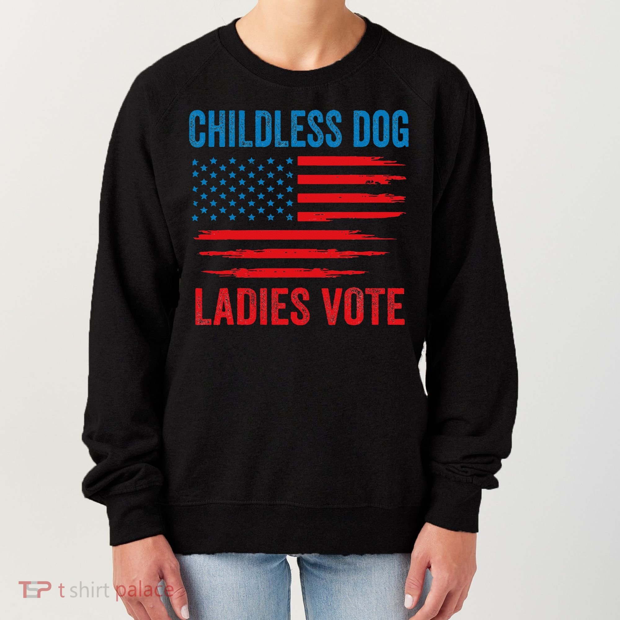 Childless Dog Ladies Women's Sweatshirt