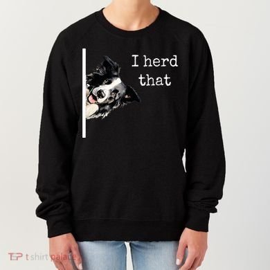 Collie Dog Lovers Herd That Women's Sweatshirt