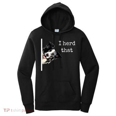 Collie Dog Lovers Herd That Women's Hoodie