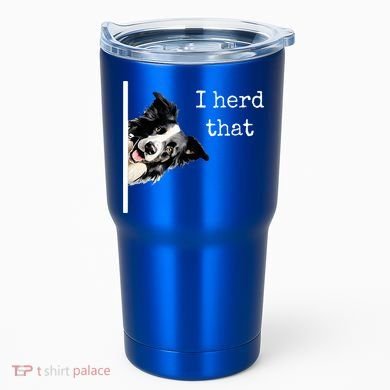 Collie Dog Lovers Herd That Tumbler