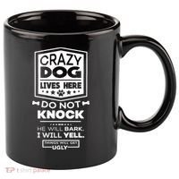 Crazy Dog Lives Here Do Not Knock Funny 11oz C Handle Ceramic Mug thumb 0