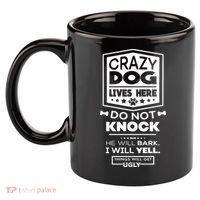 Crazy Dog Lives Here Do Not Knock Funny 11oz C Handle Ceramic Mug thumb 2