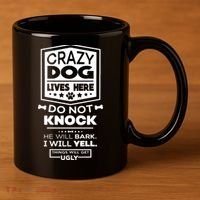 Crazy Dog Lives Here Do Not Knock Funny 11oz C Handle Ceramic Mug thumb 3