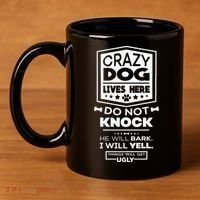 Crazy Dog Lives Here Do Not Knock Funny 11oz C Handle Ceramic Mug thumb 4