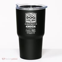 Crazy Dog Lives Here Do Not Knock Funny Tumbler thumb 0