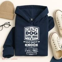 Crazy Dog Lives Here Do Not Knock Funny Hoodie thumb 4