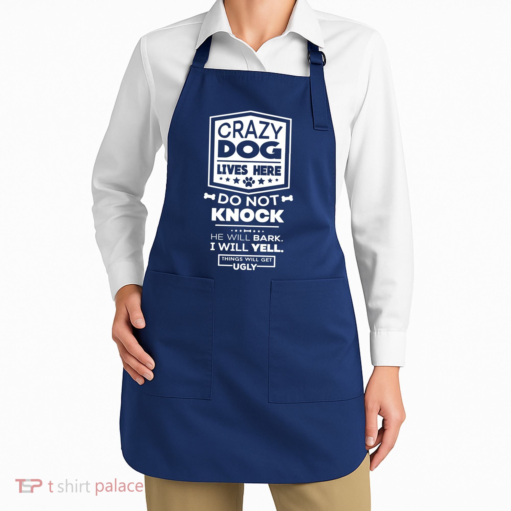 Crazy Dog Lives Here Do Not Knock Funny Apron