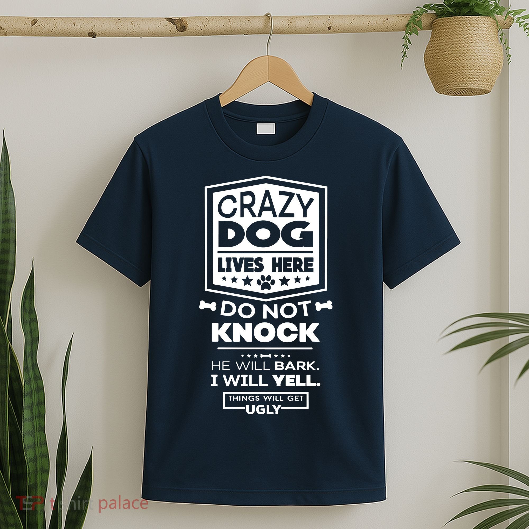 Crazy Dog Lives Here Do Not Knock Funny T-Shirt