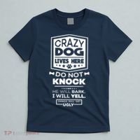 Crazy Dog Lives Here Do Not Knock Funny T-Shirt thumb 5