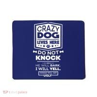 Crazy Dog Lives Here Do Not Knock Funny Mousepad thumb 0