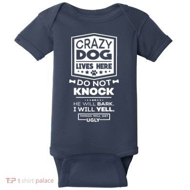 Crazy Dog Lives Here Do Not Knock Funny Baby Bodysuit