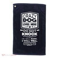 Crazy Dog Lives Here Do Not Knock Funny Golf Towel thumb 0