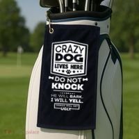 Crazy Dog Lives Here Do Not Knock Funny Golf Towel thumb 2