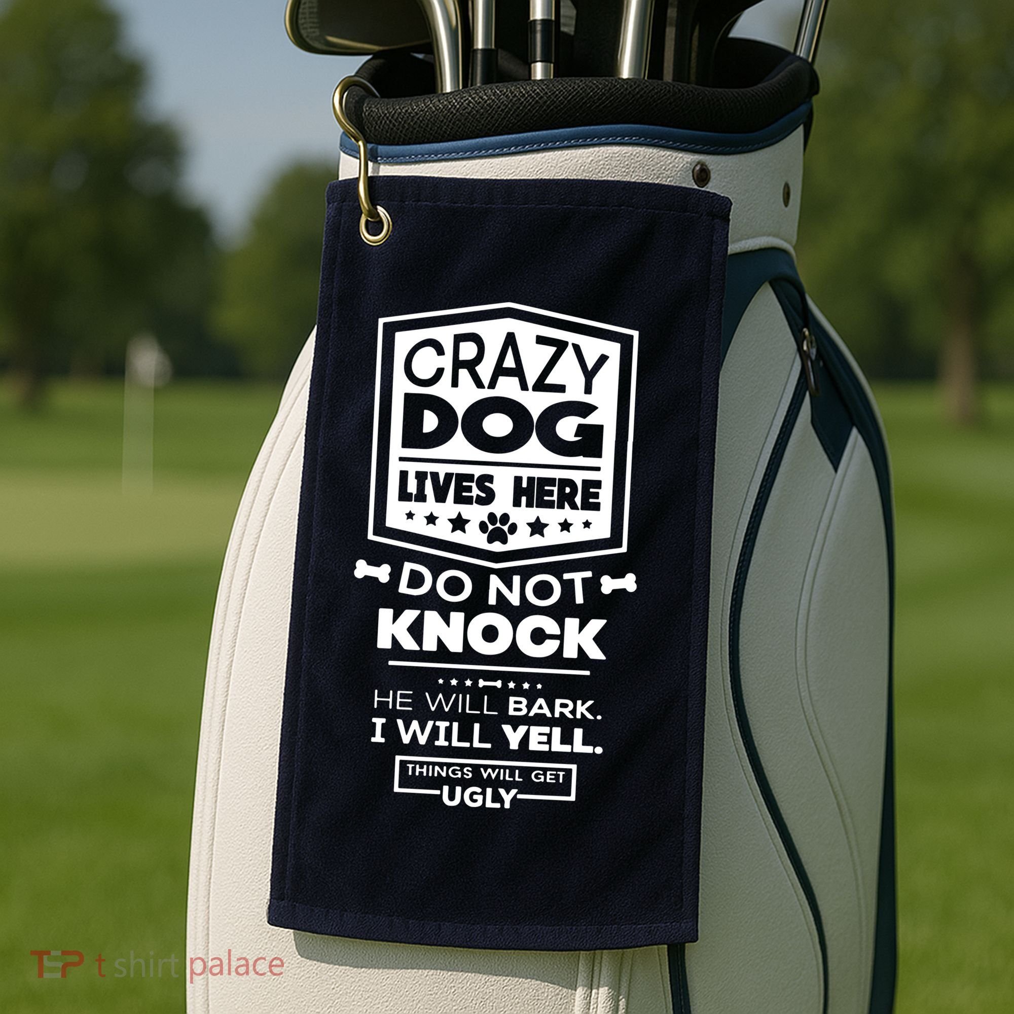 Crazy Dog Lives Here Do Not Knock Funny Golf Towel