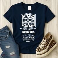 Crazy Dog Lives Here Do Not Knock Funny Women's T-Shirt thumb 3