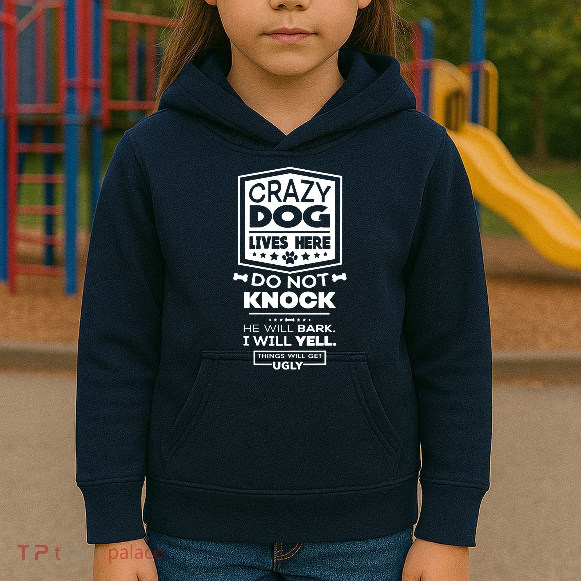 Crazy Dog Lives Here Do Not Knock Funny Kids Hoodie