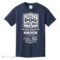 Crazy Dog Lives Here Do Not Knock Funny Kids T-Shirt thumb 0