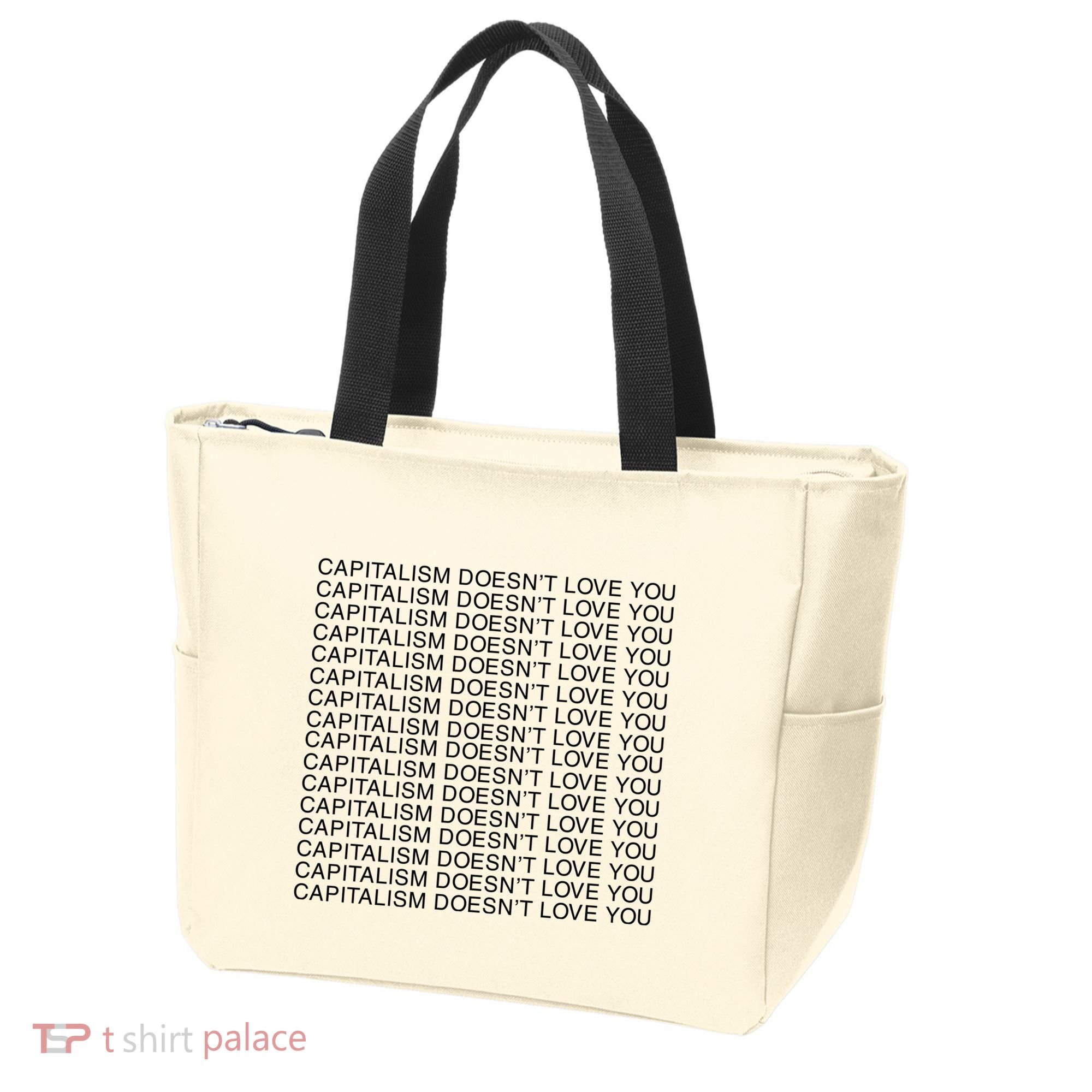 Capitalism Doesn’T Love You Tote Bag