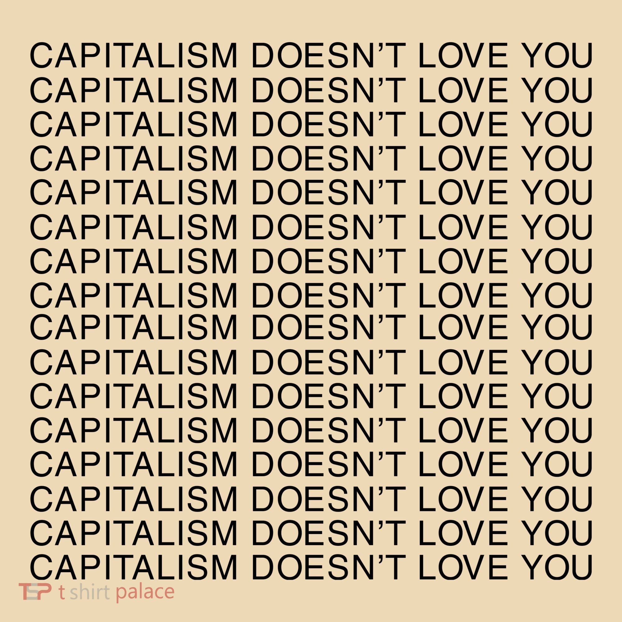 Capitalism Doesn’T Love You Tote Bag