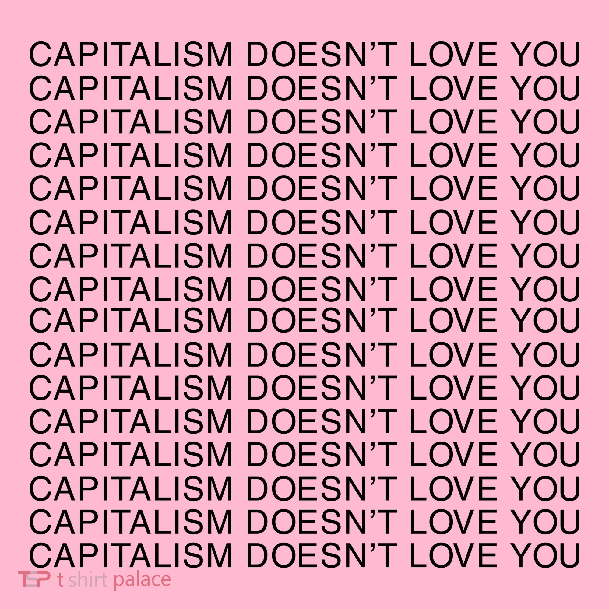 Capitalism Doesn’T Love You Coaster