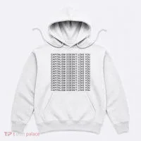 Capitalism Doesn’T Love You Hoodie thumb 0