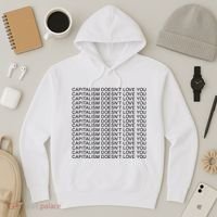 Capitalism Doesn’T Love You Hoodie thumb 3