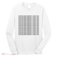 Capitalism Doesn’T Love You Long Sleeve Shirt thumb 0