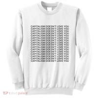 Capitalism Doesn’T Love You Sweatshirt thumb 0