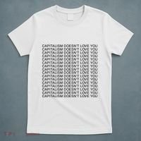 Capitalism Doesn’T Love You T-Shirt thumb 5