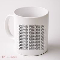 Capitalism Doesn’T Love You Coffee Mug thumb 0