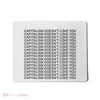 Capitalism Doesn’T Love You Mousepad thumb 0