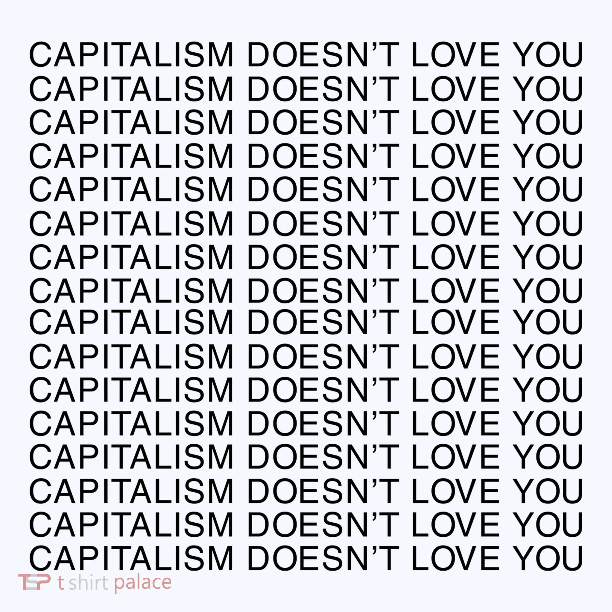 Capitalism Doesn’T Love You Tank Top