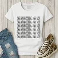 Capitalism Doesn’T Love You Women's T-Shirt thumb 3