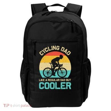 Cycling Dad Like A Regular Dad But Cooler Funny Cyclist Gift Backpack