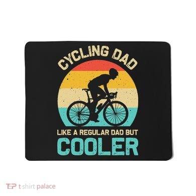 Cycling Dad Like A Regular Dad But Cooler Funny Cyclist Gift Mousepad