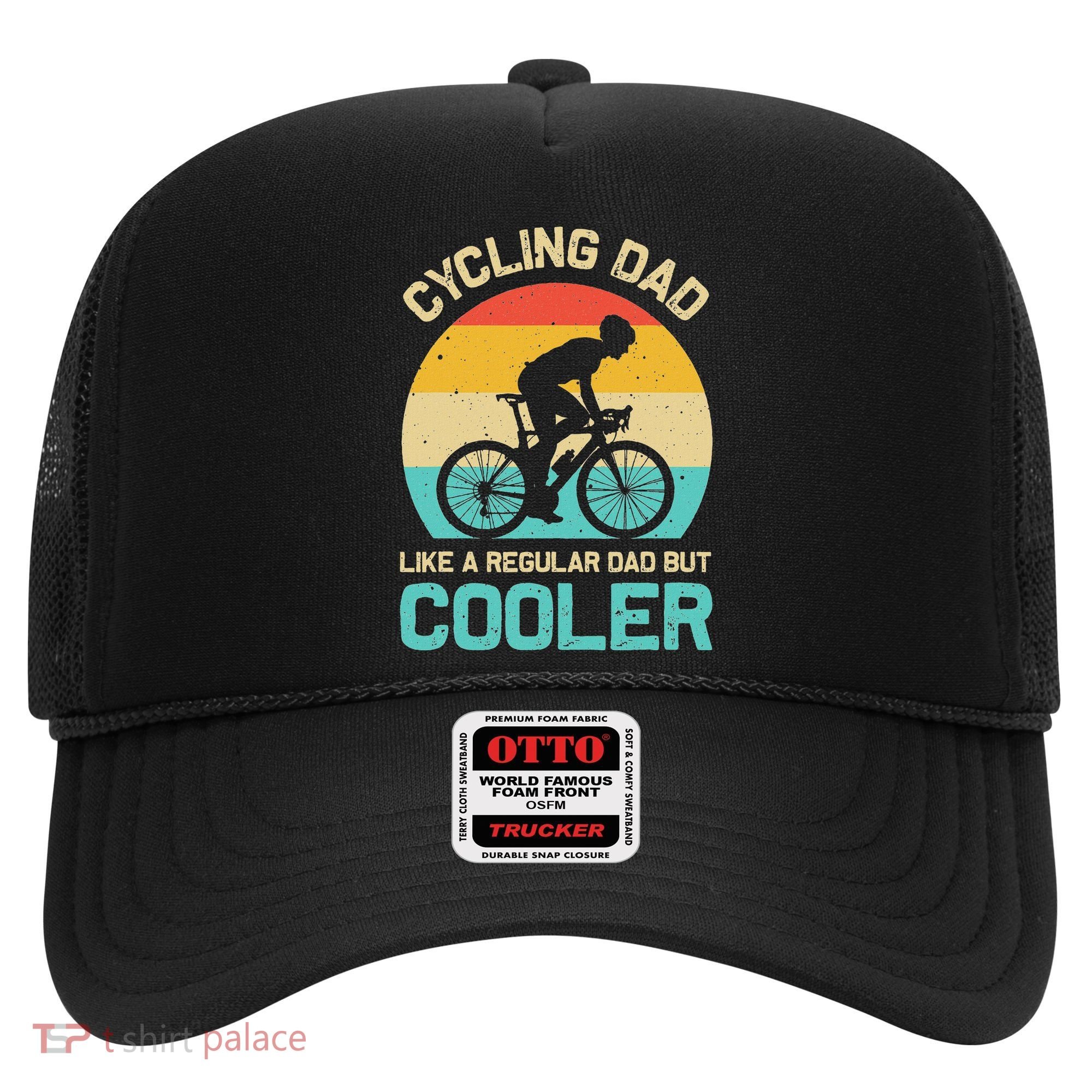 Cycling Dad Like A Regular Dad But Cooler Funny Cyclist Gift Hat