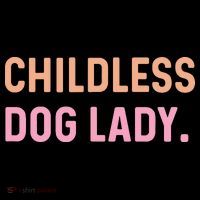 Childless Dog Lady Funny Pet Animal Coffee Mug thumb 5