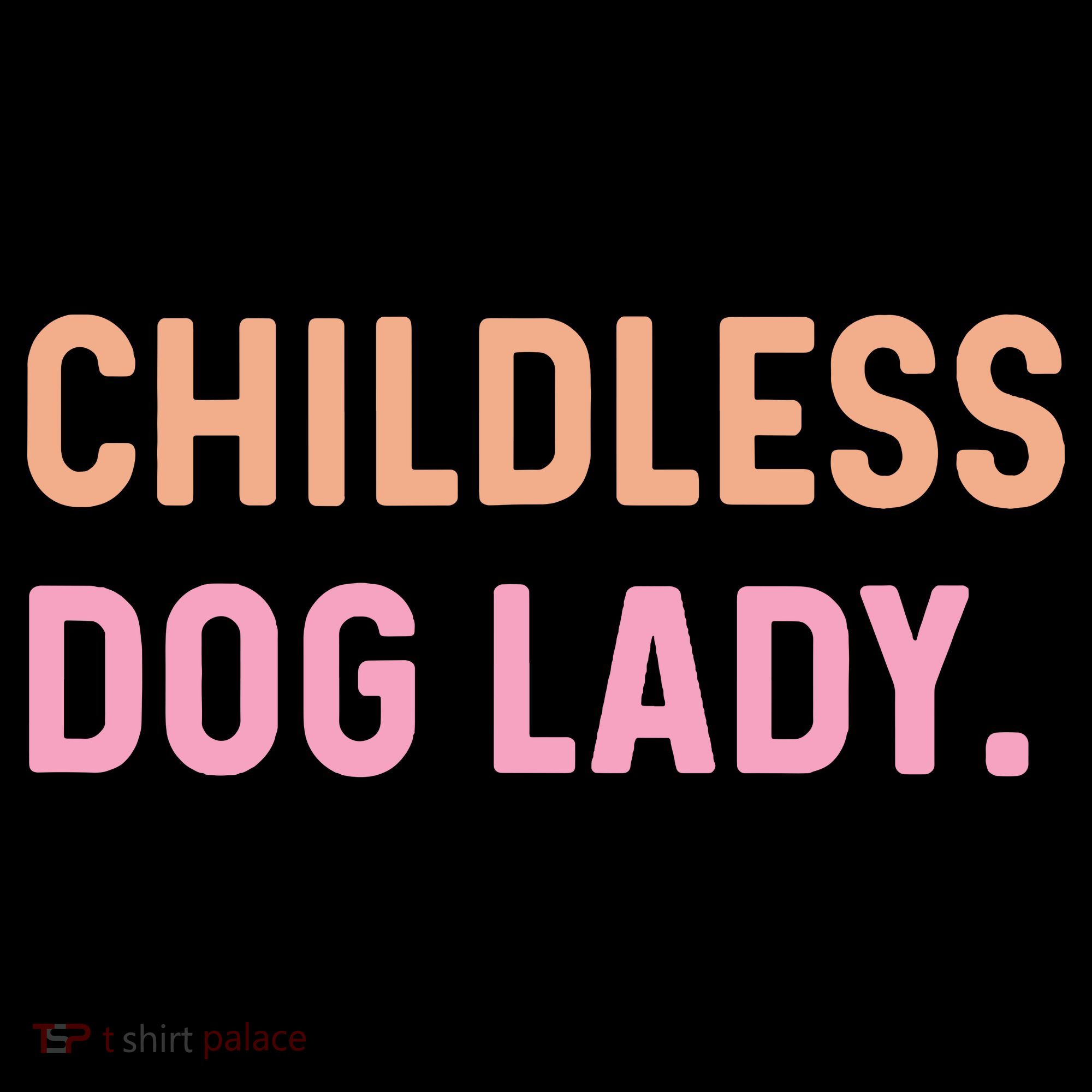 Childless Dog Lady Funny Pet Animal Women's Hoodie