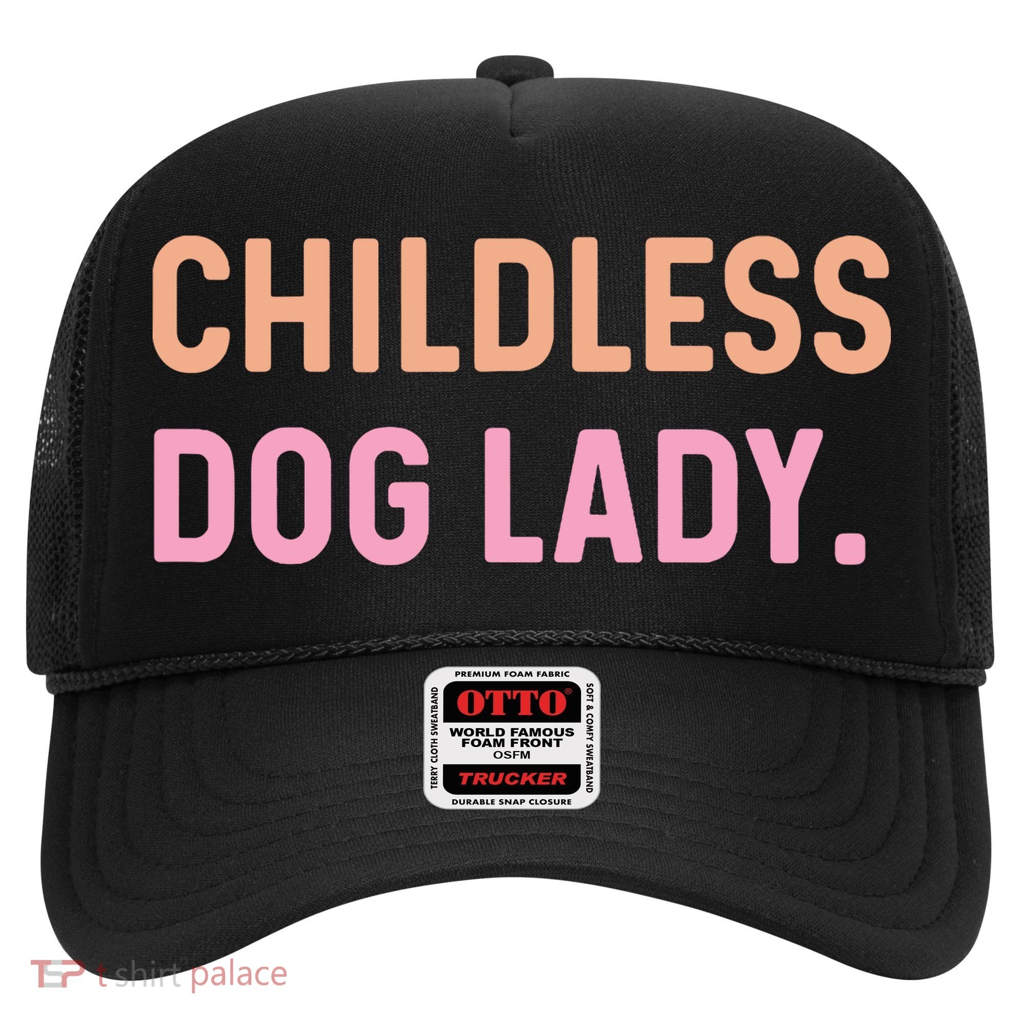 Childless Dog Lady Funny Pet Animal Hat