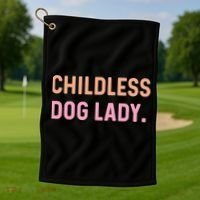 Childless Dog Lady Funny Pet Animal Golf Towel thumb 1
