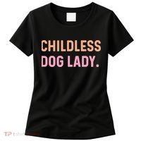 Childless Dog Lady Funny Pet Animal Women's T-Shirt thumb 0