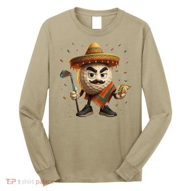 Cinco De Mayo Golf Ball With Sombrero Margarita Golf Lover Long Sleeve Shirt