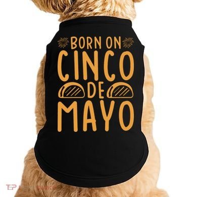 Cinco De Mayo Birth Doggie Tank