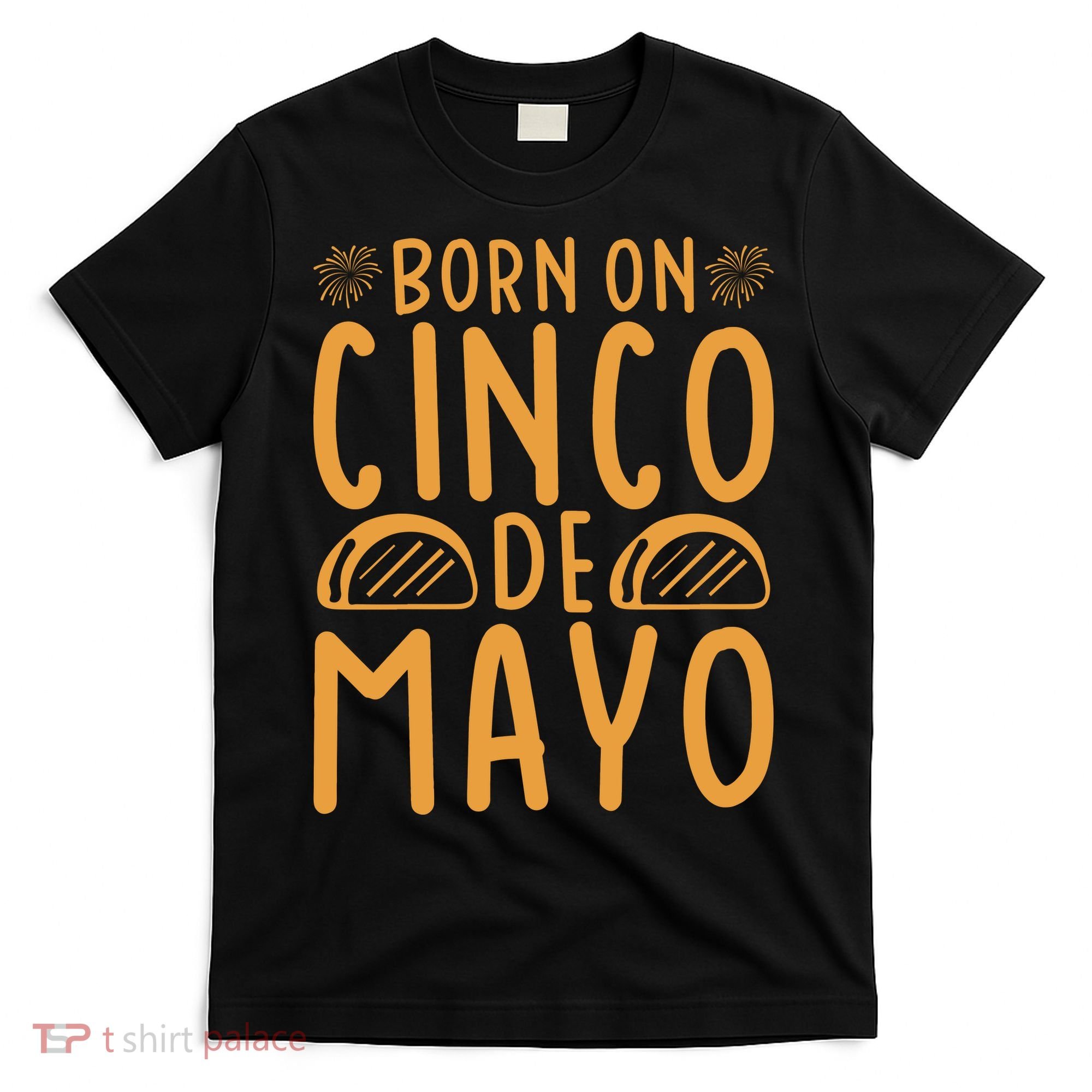 Cinco De Mayo Birth T-Shirt