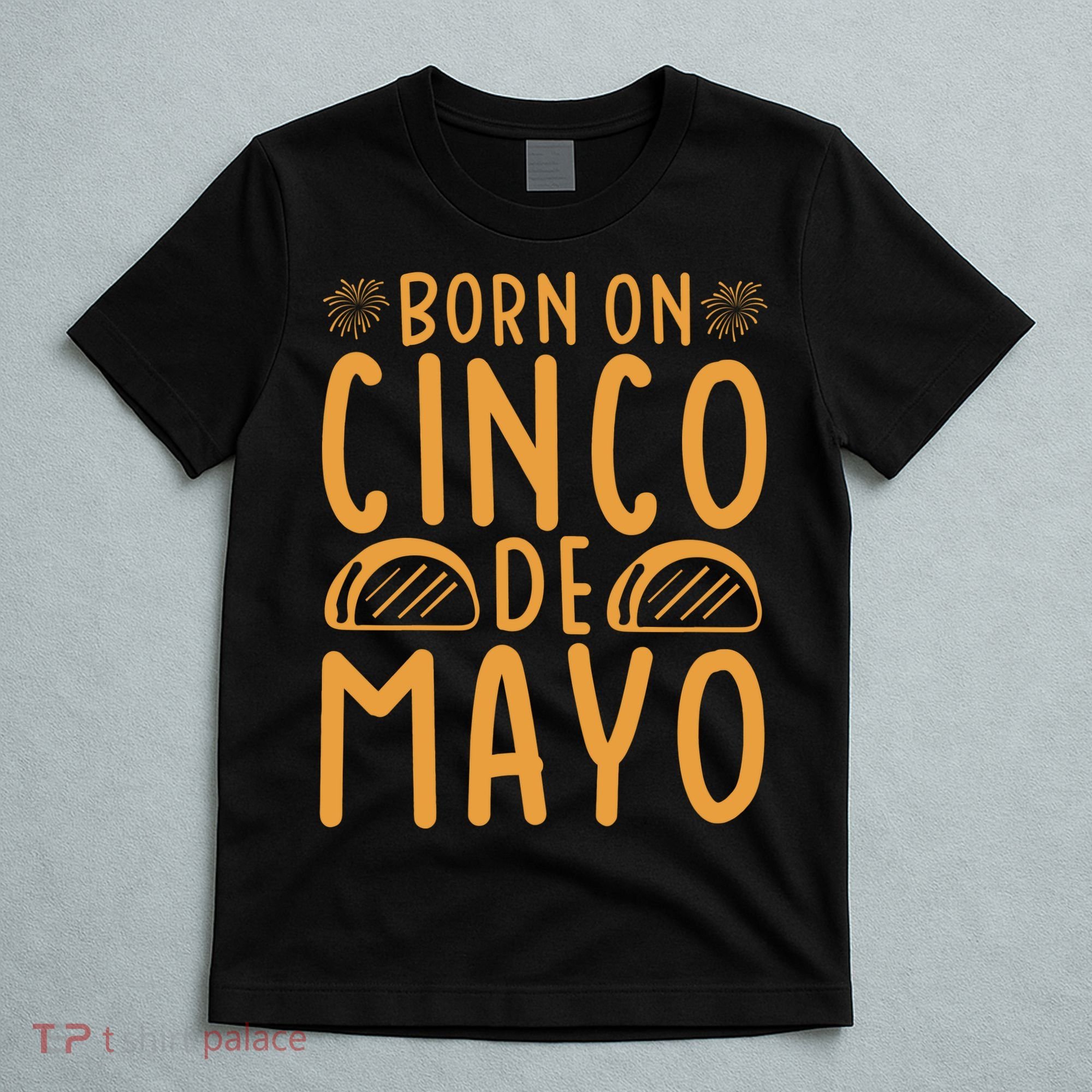 Cinco De Mayo Birth T-Shirt