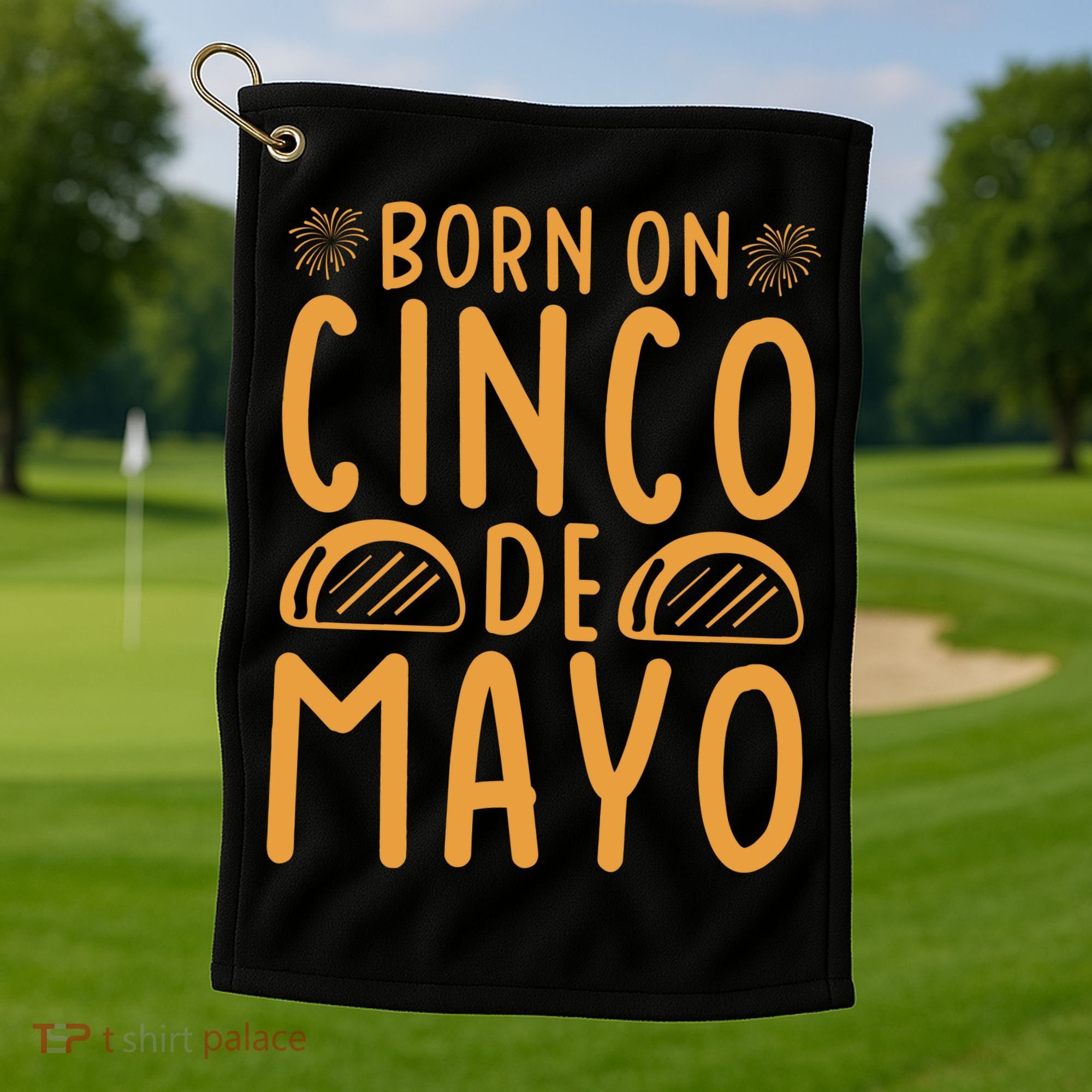 Cinco De Mayo Birth Golf Towel