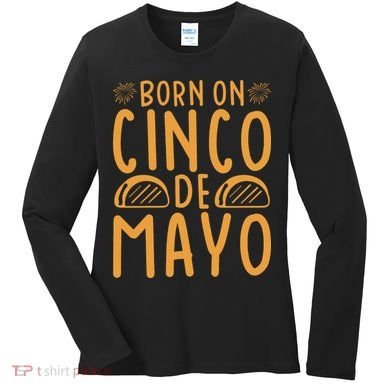 Cinco De Mayo Birth Women's Long Sleeve Shirt