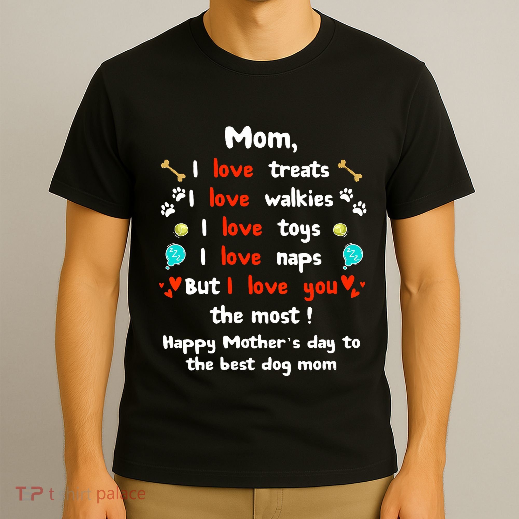 Cute Dog Mom Mothers Day Happy Mothers Day Gifts From Dog T-Shirt