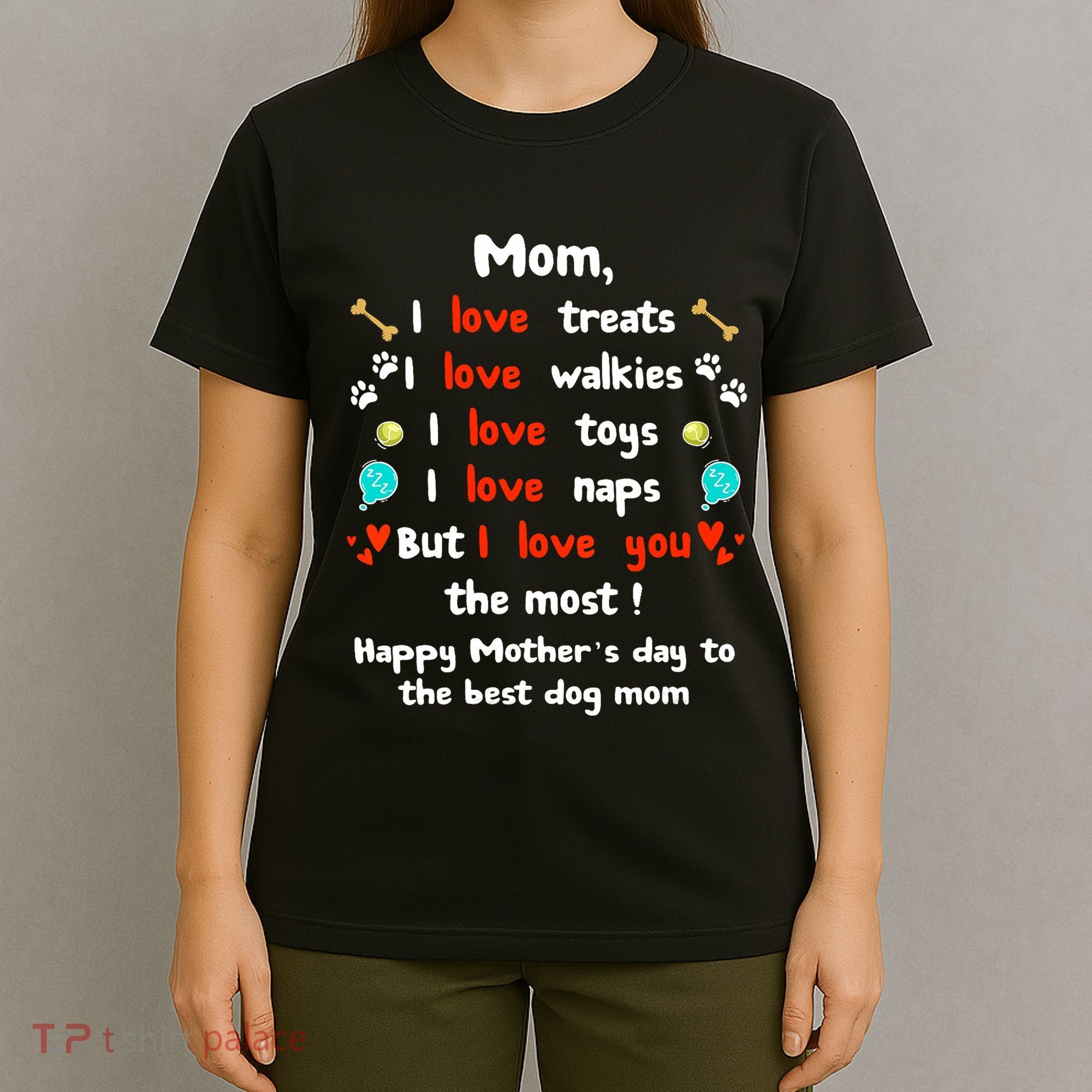 Cute Dog Mom Mothers Day Happy Mothers Day Gifts From Dog T-Shirt